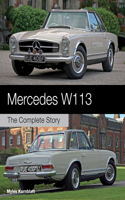 Mercedes W113: The Complete Story