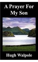 A Prayer for My Son: (English)