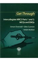 Get Through Intercollegiate MRCS Parts 1 and 2: MCQs and EMQs