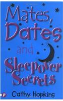 Mates, Dates and Sleepover Secrets
