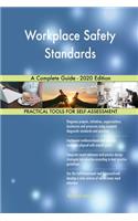 Workplace Safety Standards A Complete Guide - 2020 Edition