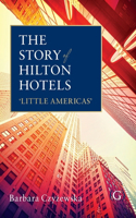 The Story of Hilton Hotels