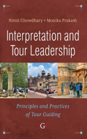Interpretation and Tour Leadership: Principles and Practices of Tour Guiding