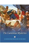 The Luminous Mysteries: An Illustrated Rosary Book for Kids and Their Families
