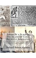 Poems By a Slave In The Island of Cuba, Recently Liberated