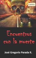 Encuentros con la muerte