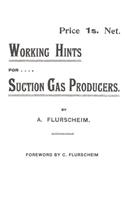Working Hints For Suction Gas Producers.