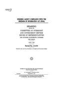 Ensuring agency compliance with the Freedom of Information Act (FOIA)