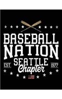 Baseball Nation Seattle Chapter Est. 1977: Baseball Lined Composition Notebook