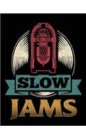 Slow Jams: Composition Notebook Journal