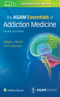 Asam Essentials of Addiction Medicine