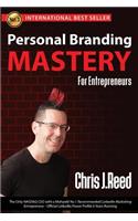 Personal Branding Mastery for Entrepreneurs