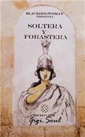 Soltera y Forastera