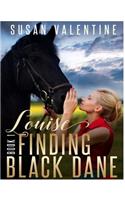 Louise - Finding Black Dane Book 1