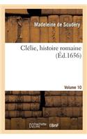 Clélie, Histoire Romaine. Volume 10
