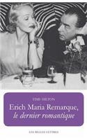 Erich Maria Remarque, Le Dernier Romantique