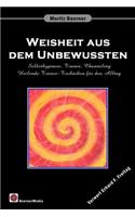 Weisheit aus dem Unbewussten