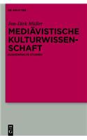 Mediävistische Kulturwissenschaft: Ausgewählte Studien