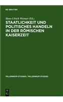 Staatlichkeit Und Politisches Handeln in Der Romischen Kaiserzeit: (10 Millennium-Studien / Millennium Studies)
