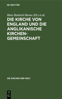 Die Kirche Von England Und Die Anglikanische Kirchengemeinschaft