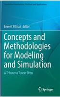 Concepts and Methodologies for Modeling and Simulation: A Tribute to Tuncer Ören