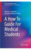 How to Guide for Medical Students