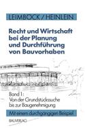 Recht und Wirtschaft bei der Planung und Durchführung von Bauvorhaben