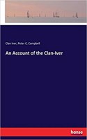 An Account of the Clan-Iver