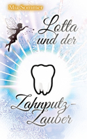 Lotta und der Zahnputz-Zauber