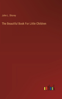 Beautiful Book For Little Children