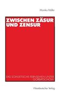 Zwischen Zäsur Und Zensur