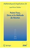 Points Fixes, Zéros Et La Méthode de Newton