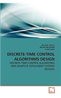 Discrete-Time Control Algorithms Design
