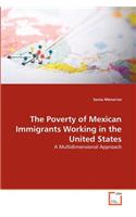 Poverty of Mexican Immigrants Working in the United States