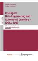 Intelligent Data Engineering and Automated Learning - Ideal 2009: (English)