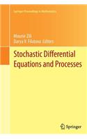 Stochastic Differential Equations and Processes: SAAP, Tunisia, October 7-9, 2010(7 Springer Proceedings in Mathematics)