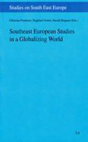 Southeast European Studies in a Globalizing World, 16