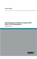 Darstellungen der Kindheit und Jugend Adolf Hitlers in Hitler-Biographien