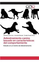 Adiestramiento canino basado en características del comportamiento