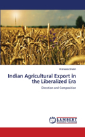 Indian Agricultural Export in the Liberalized Era