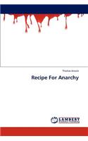 Recipe For Anarchy