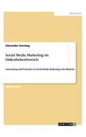 Social Media Marketing im Diskothekenbereich
