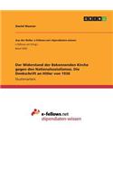 Widerstand der Bekennenden Kirche gegen den Nationalsozialismus. Die Denkschrift an Hitler von 1936