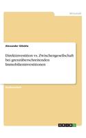 Direktinvestition vs. Zwischengesellschaft bei grenzüberschreitenden Immobilieninvestitionen
