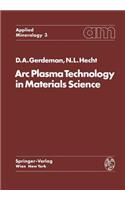 Arc Plasma Technology in Materials Science