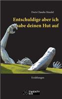 Entschuldige aber ich habe deinen Hut auf
