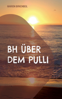 BH über dem Pulli