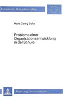 Probleme Einer Organisationsentwicklung in Der Schule