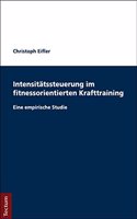 Intensitatssteuerung Im Fitnessorientierten Krafttraining