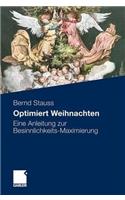 Optimiert Weihnachten: Eine Anleitung Zur Besinnlichkeits-Maximierung